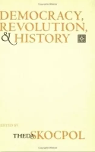 Democracy, Revolution, and History cover