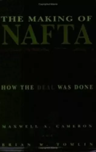 The Making of NAFTA cover