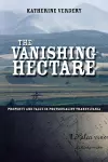 The Vanishing Hectare cover