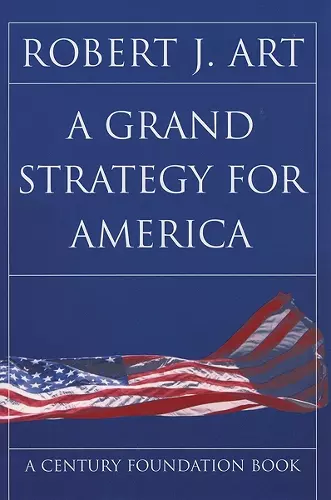 A Grand Strategy for America cover