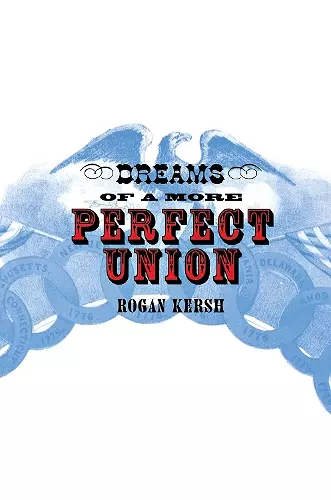 Dreams of a More Perfect Union cover