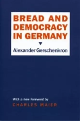 Bread and Democracy in Germany cover