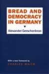 Bread and Democracy in Germany cover