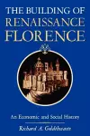 The Building of Renaissance Florence cover