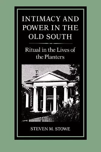 Intimacy and Power in the Old South cover