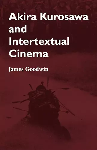 Akira Kurosawa and Intertextual Cinema cover