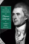 The Political Philosophy of Thomas Jefferson cover