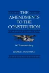 The Amendments to the Constitution cover