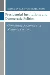 Presidential Institutions and Democratic Politics cover