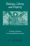 Palatines, Liberty, and Property cover