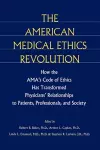 The American Medical Ethics Revolution cover