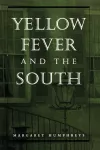 Yellow Fever and the South cover