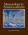 Meteorology in America, 1800-1870 cover