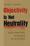 Objectivity Is Not Neutrality cover