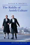 The Riddle of Amish Culture cover