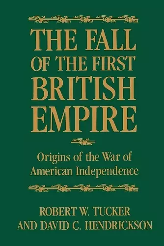 The Fall of the First British Empire cover