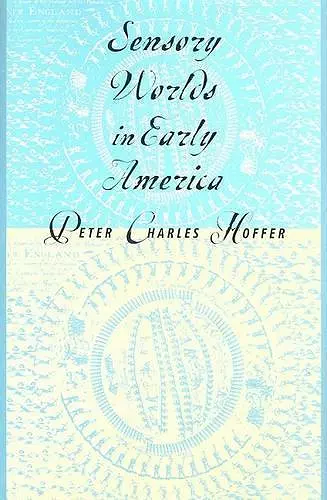 Sensory Worlds in Early America cover