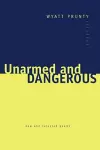 Unarmed and Dangerous cover