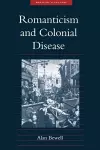 Romanticism and Colonial Disease cover