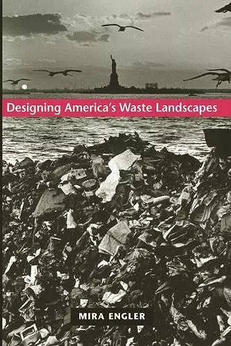 Designing America's Waste Landscapes cover