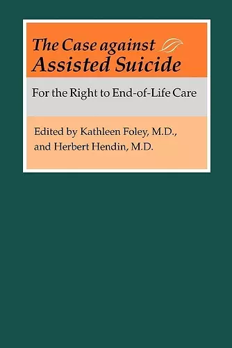 The Case against Assisted Suicide cover