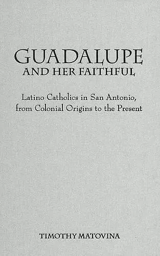 Guadalupe and Her Faithful cover