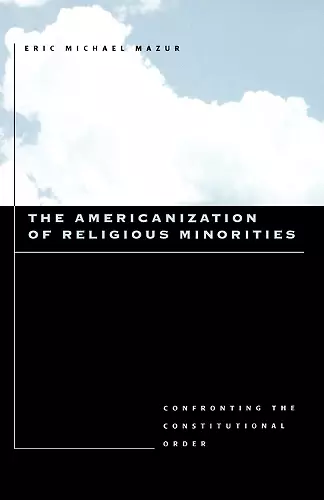 The Americanization of Religious Minorities cover