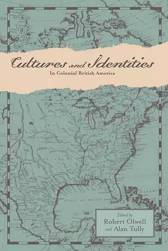 Cultures and Identities in Colonial British America cover