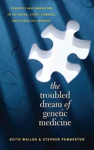 The Troubled Dream of Genetic Medicine cover