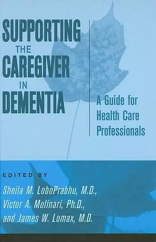 Supporting the Caregiver in Dementia cover
