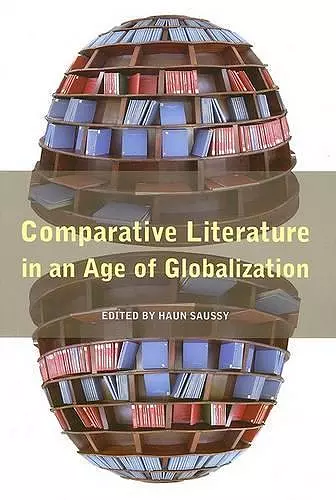 Comparative Literature in an Age of Globalization cover