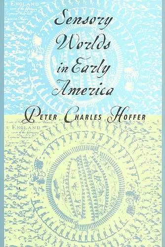 Sensory Worlds in Early America cover