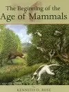 The Beginning of the Age of Mammals cover