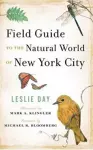 Field Guide to the Natural World of New York City cover