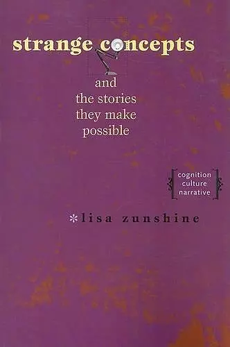 Strange Concepts and the Stories They Make Possible cover