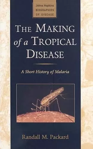 The Making of a Tropical Disease cover