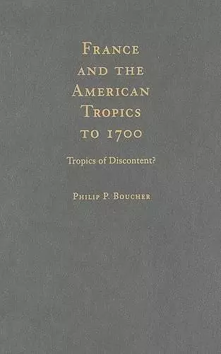 France and the American Tropics to 1700 cover