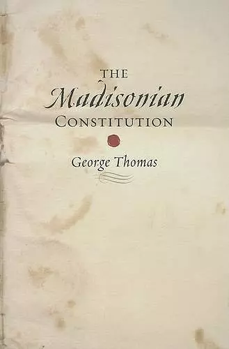 The Madisonian Constitution cover