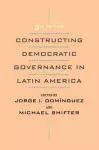 Constructing Democratic Governance in Latin America cover