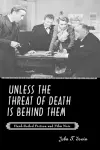 Unless the Threat of Death Is Behind Them cover