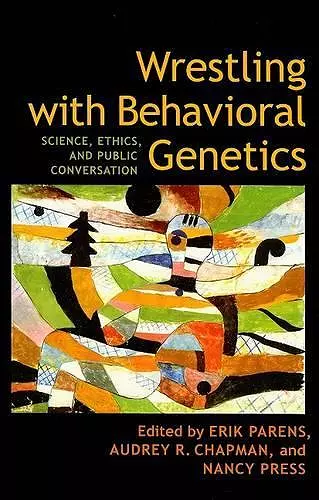 Wrestling with Behavioral Genetics cover