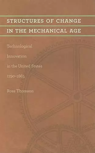 Structures of Change in the Mechanical Age cover