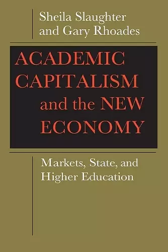 Academic Capitalism and the New Economy cover