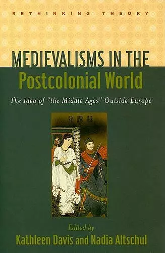 Medievalisms in the Postcolonial World cover