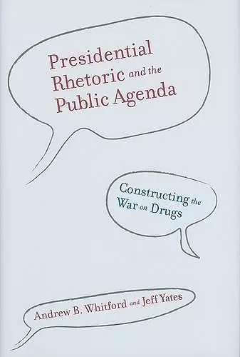 Presidential Rhetoric and the Public Agenda cover