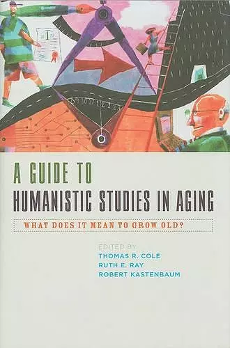 A Guide to Humanistic Studies in Aging cover