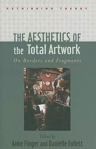 The Aesthetics of the Total Artwork cover