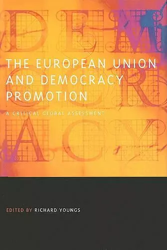 The European Union and Democracy Promotion cover