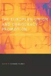 The European Union and Democracy Promotion cover