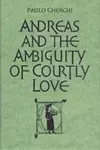 Andreas and the Ambiguity of Courtly Love cover